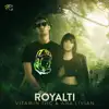 Vitamin THC & Ana Livian - Royalti - Single